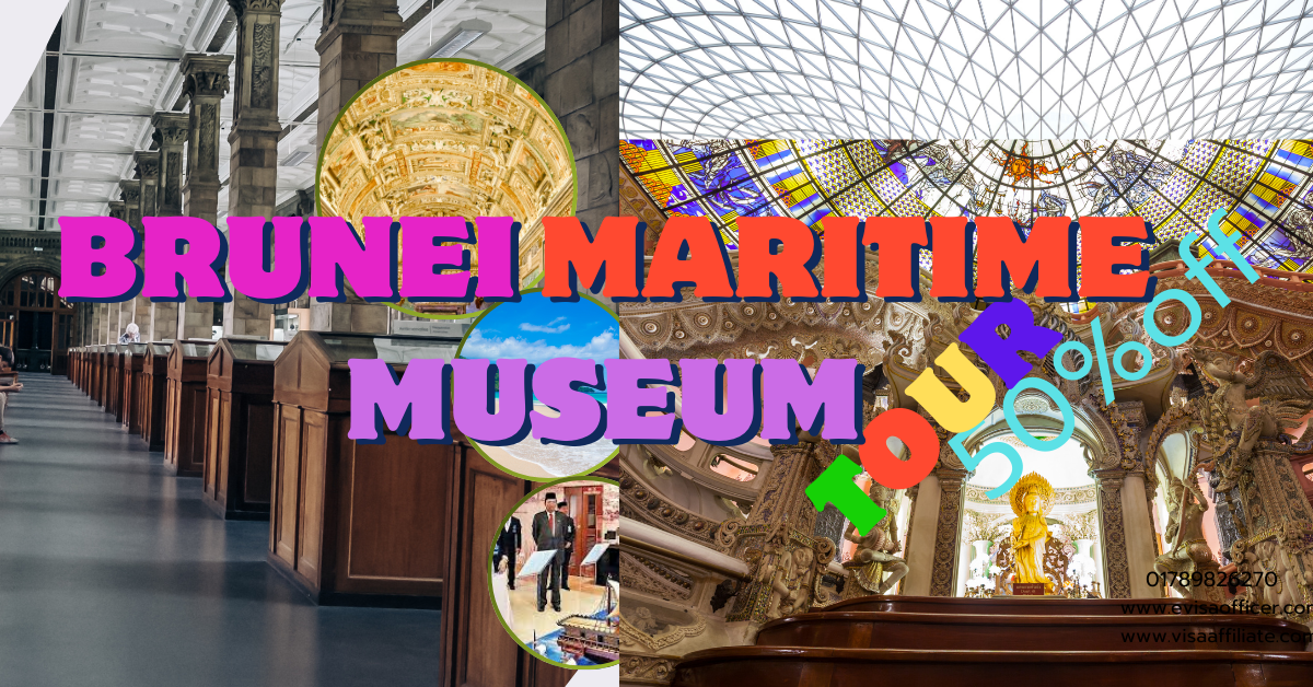 3 Night 4 Day tour Brunei Maritime Museum